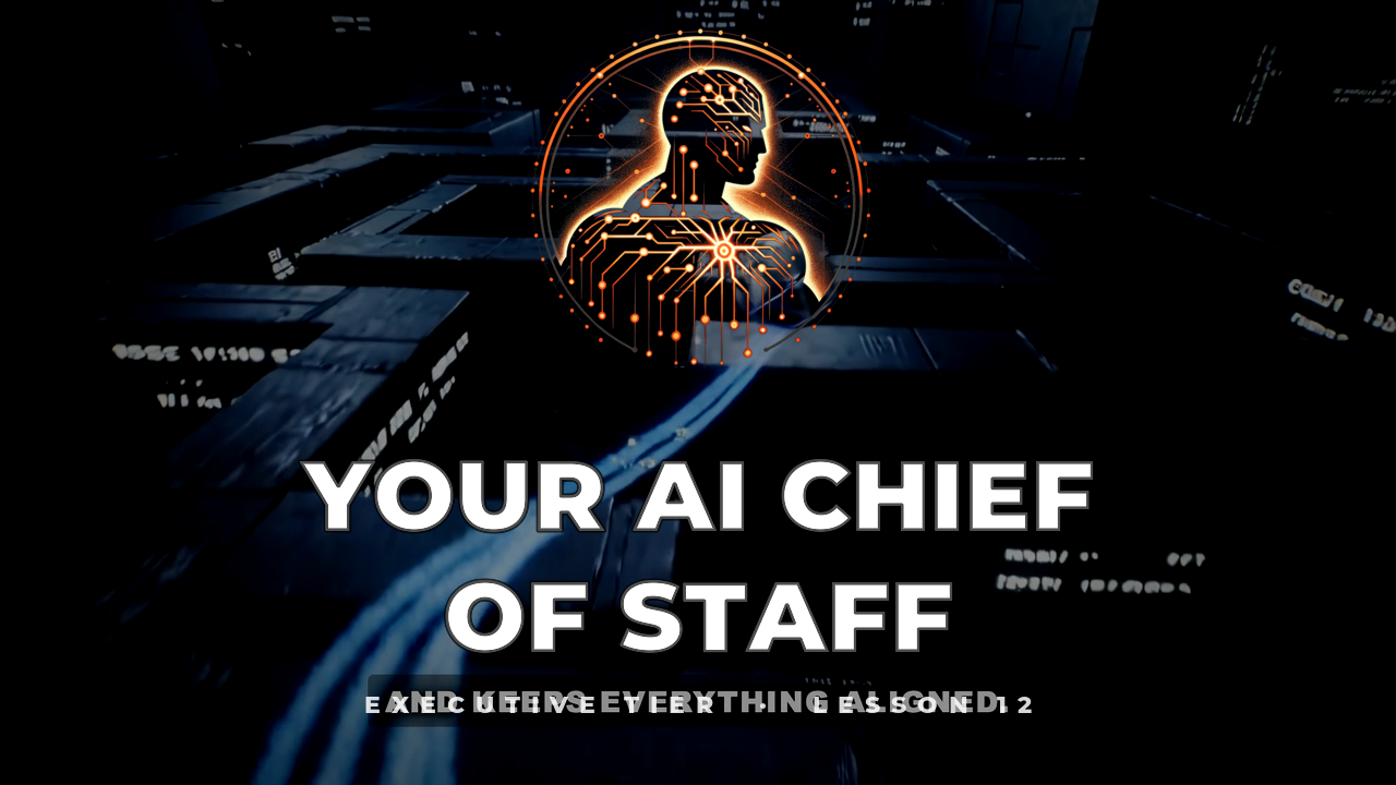 Your AI Chief Of Staff